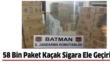 58 BİN PAKET KA&Ccedil;AK SİGARA ELE GE&Ccedil;İRİLDİ