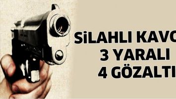 SİLAHLI KAVGA: 3 YARALI 4 G&Ouml;ZALTI