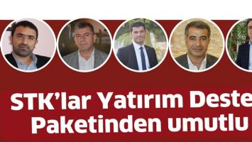 STK&rsquo;LAR YATIRIM DESTEK PAKETİNDEN UMUTLU