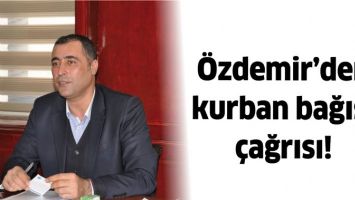 &Ouml;ZDEMİR&rsquo;DEN KURBAN BAĞIŞI &Ccedil;AĞRISI!