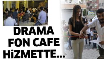 DRAMA FON CAFE HİZMETTE...