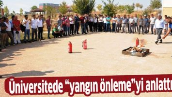 &Uuml;NİVERSİTEDE &ldquo;YANGIN &Ouml;NLEME&rdquo;Yİ ANLATTILAR!
