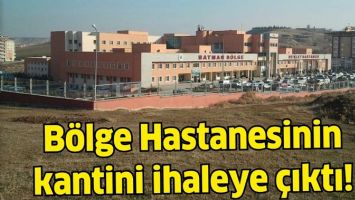 B&Ouml;LGE HASTANESİNİN KANTİNİ İHALEYE &Ccedil;IKTI!