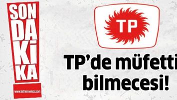 TP&rsquo;DE M&Uuml;FETTİŞ BİLMECESİ!