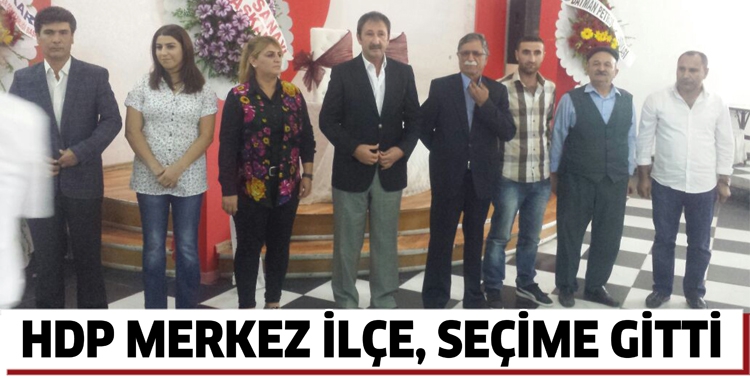HDP MERKEZ İL&Ccedil;E, SE&Ccedil;İME GİTTİ