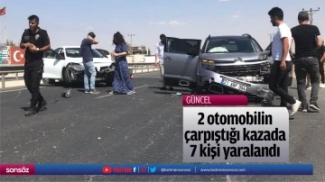 2 otomobilin &ccedil;arpıştığı kazada 7 kişi yaralandı
