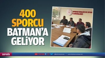 20 ilden 400 sporcu Batman&rsquo;a geliyor