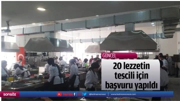 20 lezzetin tescili i&ccedil;in başvuru yapıldı