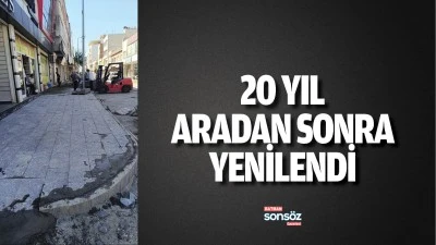 20 yıl aradan sonra yenilendi