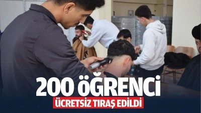 200 &Ouml;ğrenci, &Uuml;cretsiz Tıraş Edildi
