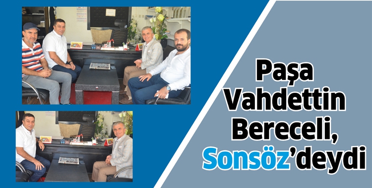 PAŞA VAHDETTİN BERECELİ, SONS&Ouml;Z&rsquo;DEYDİ