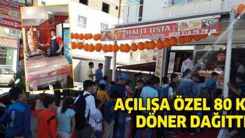 A&Ccedil;ILIŞA &Ouml;ZEL 80 KİLO D&Ouml;NER DAĞITTI