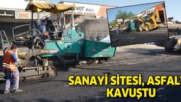 SANAYİ SİTESİ, ASFALTA KAVUŞTU