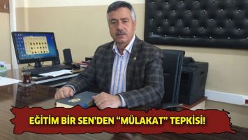 EĞİTİM BİR SEN&rsquo;DEN &ldquo;M&Uuml;LAKAT&rdquo; TEPKİSİ!