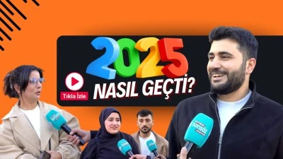 2025 yılı nasıl ge&ccedil;ti?