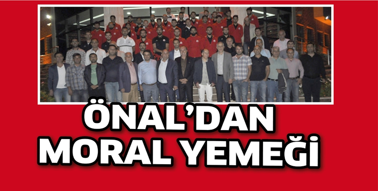 &Ouml;NAL'DAN MORAL YEMEĞİ