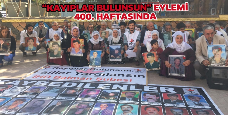 &ldquo;KAYIPLAR BULUNSUN&rdquo; EYLEMİ, 400. HAFTASINDA