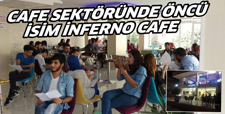 CAFE SEKT&Ouml;R&Uuml;NDE &Ouml;NC&Uuml; İSİM İNFERNO CAFE
