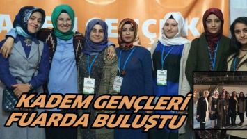KADEM GEN&Ccedil;LERİ FUARDA BULUŞTU
