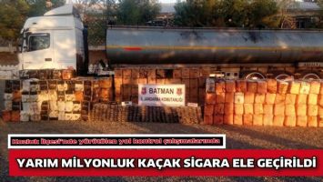 YARIM MİLYONLUK KA&Ccedil;AK SİGARA ELE GE&Ccedil;İRİLDİ