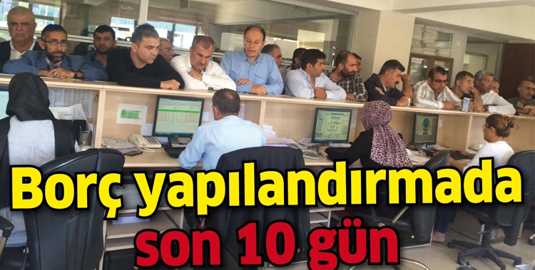 BOR&Ccedil; YAPILANDIRMADA SON 10 G&Uuml;N