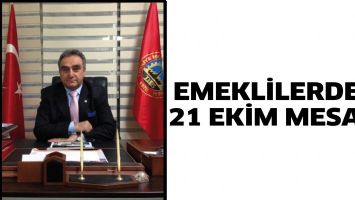 EMEKLİLERDEN 21 EKİM MESAJI