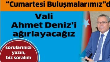 &Ccedil;ALIŞAN GAZETECİLER, VALİ DENİZ&rsquo;İ AĞIRLAYACAK