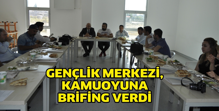 GEN&Ccedil;LİK MERKEZİ, KAMUOYUNA BRİFİNG VERDİ