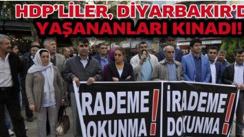 HDP&rsquo;LİLER, DİYARBAKIR&rsquo;DA YAŞANANLARI KINADI!