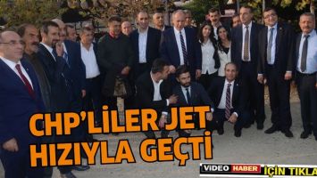 CHP&rsquo;LİLER JET HIZIYLA GE&Ccedil;Tİ