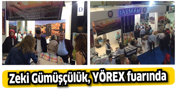 ZEKİ G&Uuml;M&Uuml;Ş&Ccedil;&Uuml;L&Uuml;K, Y&Ouml;REX FUARINDA