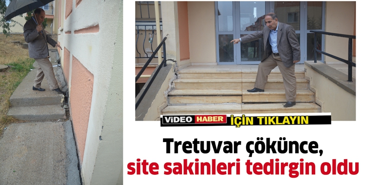 TRETUVAR &Ccedil;&Ouml;K&Uuml;NCE, SİTE SAKİNLERİ TEDİRGİN OLDU