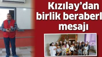 KIZILAY&rsquo;DAN BİRLİK BERABERLİK MESAJI