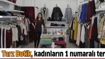 TARZ BUTİK, KADINLARIN 1 NUMARALI TERCİHİ