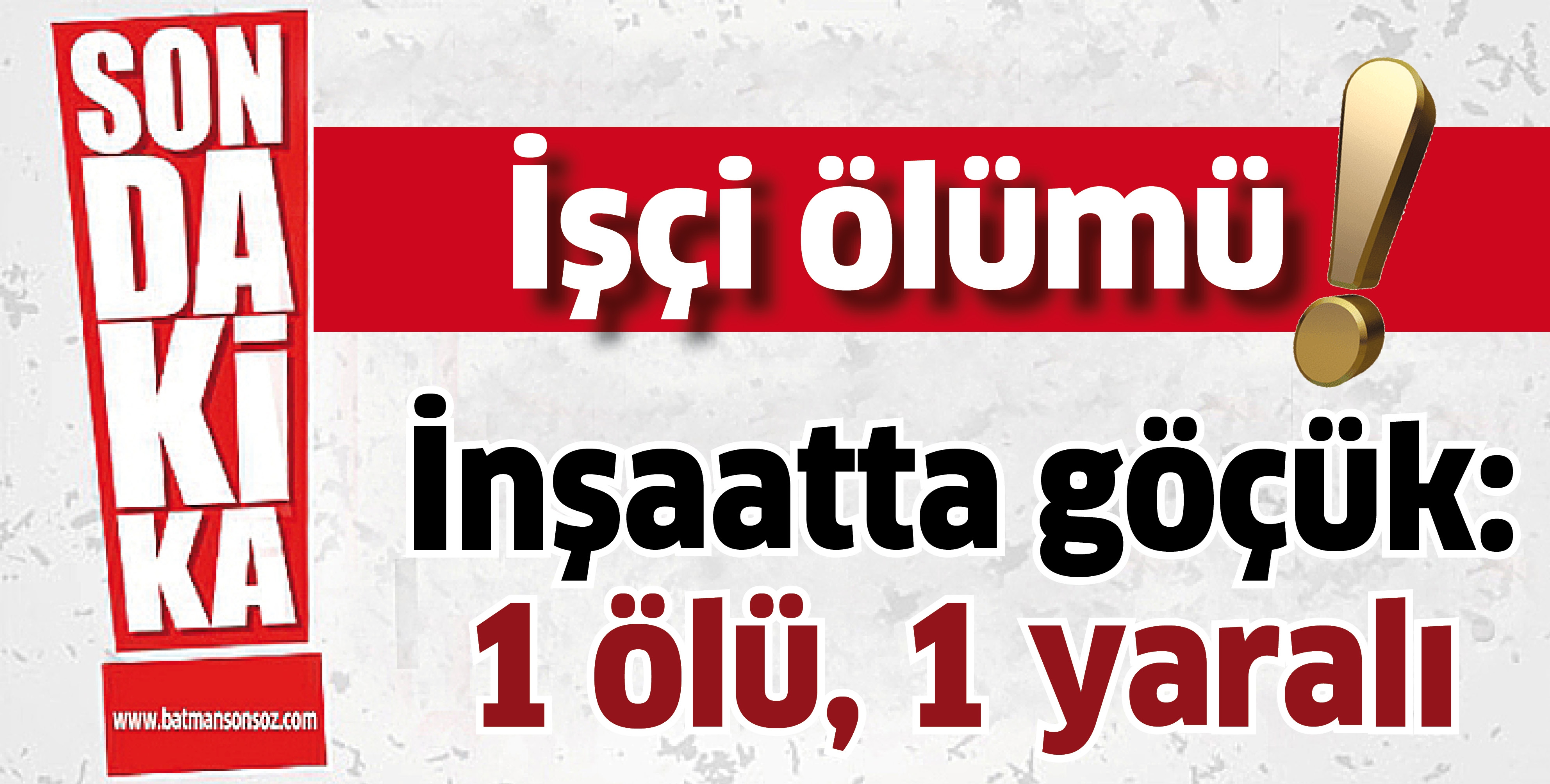 İŞ&Ccedil;İ &Ouml;L&Uuml;M&Uuml;!