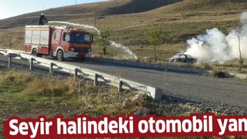 SEYİR HALİNDEKİ OTOMOBİL YANDI!