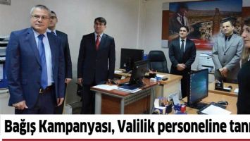 BAĞIŞ KAMPANYASI, VALİLİK PERSONELİNE TANITILDI