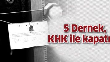 5 DERNEK, KHK İLE KAPATILDI