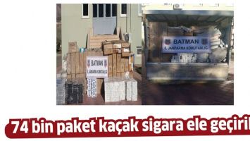 74 BİN PAKET KA&Ccedil;AK SİGARA ELE GE&Ccedil;İRİLDİ!