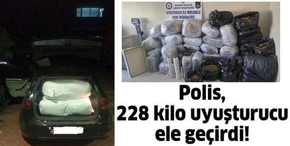 POLİS, 228 KİLO UYUŞTURUCU ELE GE&Ccedil;İRDİ!