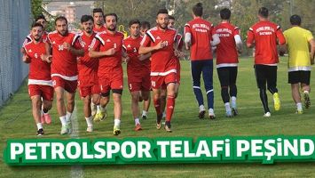 PETROLSPOR TELAFİ PEŞİNDE