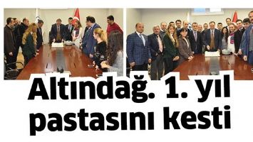 ALTINDAĞ. 1. YIL PASTASINI KESTİ