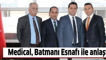 MEDİCAL, BATMAN ESNAFI İLE ANLAŞTI