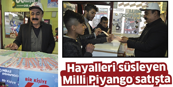 HAYALLERİ S&Uuml;SLEYEN MİLLİ PİYANGO SATIŞTA