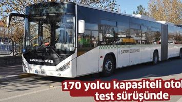 170 YOLCU KAPASİTELİ OTOB&Uuml;S, TEST S&Uuml;R&Uuml;Ş&Uuml;NDE