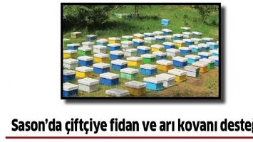 SASON&rsquo;DA &Ccedil;İFT&Ccedil;İYE FİDAN VE ARI KOVANI DESTEĞİ