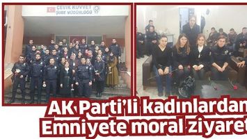 AK PARTİ&rsquo;Lİ KADINLARDAN EMNİYETE MORAL ZİYARETİ