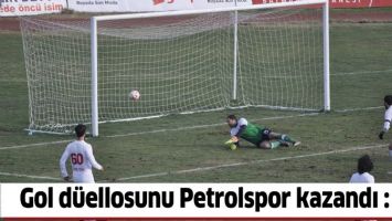GOL D&Uuml;ELLOSUNU PETROLSPOR KAZANDI : 3-2