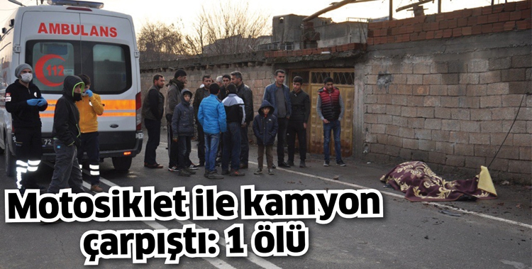 MOTOSİKLET İLE KAMYON &Ccedil;ARPIŞTI: 1 &Ouml;L&Uuml;