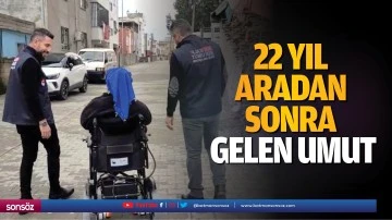 22 yıl aradan sonra gelen umut